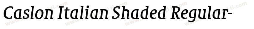 Caslon Italian Shaded Regular字体转换